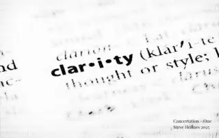 Strip the truth from the noise – see it as it is. Steve Holmes